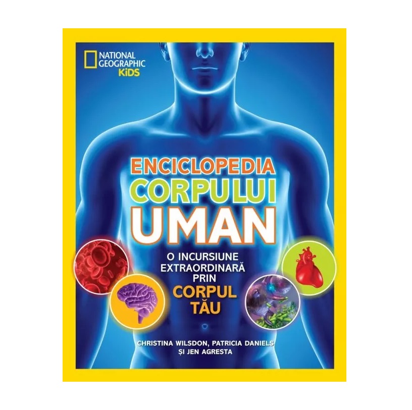 Carte Enciclopedia Corpului Uman Christina Wilsdon, Patricia Daniels, Jen Agresta - poza 1