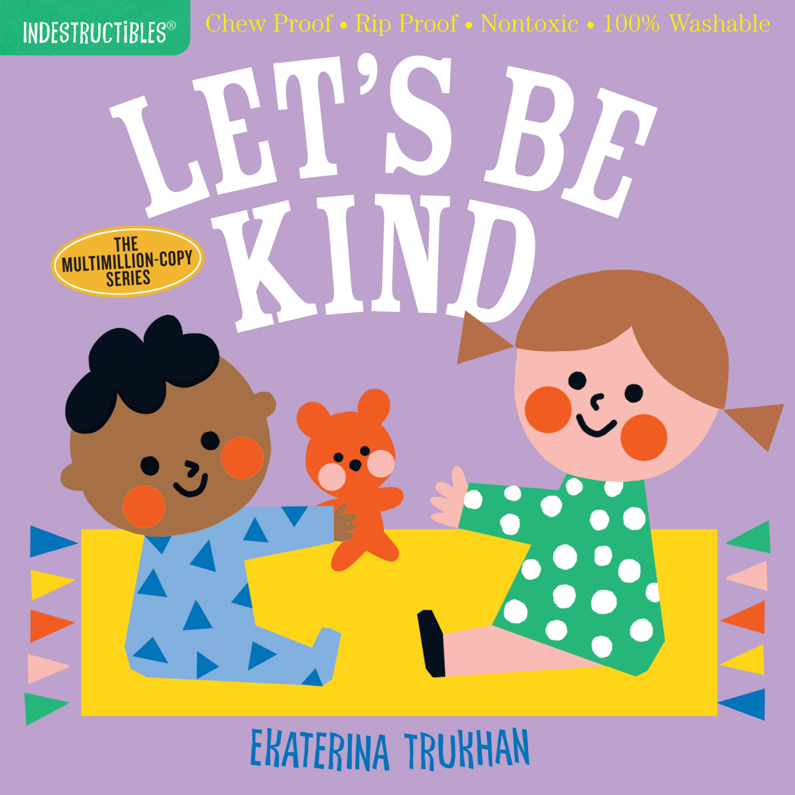 Carte Indestructibles - Let s Be Kind - ultra rezistenta, lavabila