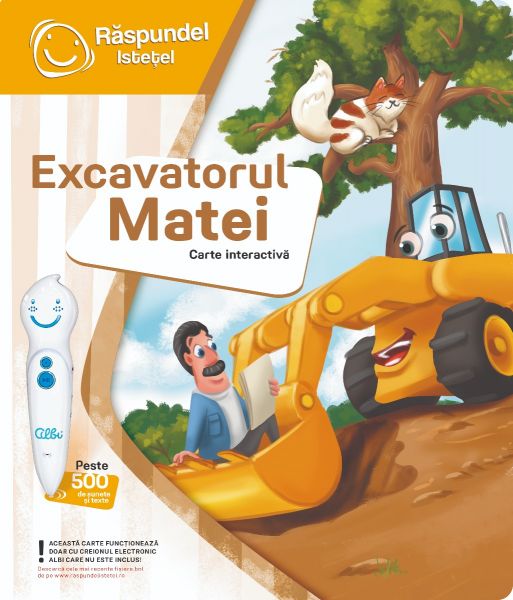 Carte Raspundel Istetel Excavatorul Matei - poza 4